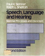 SPEECH LANGUAGE AND HEARING NORMAL PROCESSES AND DISORDERS