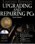 UPGRADING AND REPAIRING PCS SIXTH EDITION