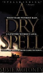 A DRY SPELL SUSIE MOLONEY