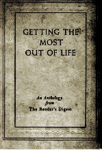 GETTING THE MOST OUT OF LIFE