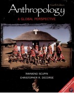 ANTHROPOLOGY A GLOBAL PERSPECTIVE FOURTH EDITION