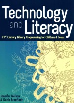 Technology and Literacy  21st Century library Programming for Children & Teens