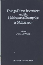 Foreign Direct Investment and the Multinational Enterprise:A Bibliography