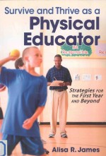 Survive and thrive as a physical educator:Strategies for the first year and beyond