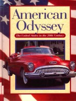 AMERICAN ODYSSEY THE UNITED STATES IN THE TWENTIETH CENTURY