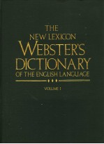 THE NEW LEXICON WEBSTERS DICTIONARY OF THE ENGLISH LANGUAGE VOLUME 1