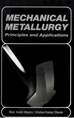 MECHANICAL METALLURGY PRINCIPLES AND APPLICATIONS