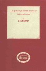 los grandes problemas de méxico edición abreviada  3economía