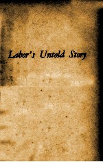 LABOR'S UNTOLD STORY