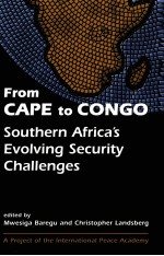 FROM CAPE TO CONGO SOUTHERN AFRICA'S EVOLVING SECURITY CHALLENGES