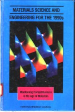 MATERIALS SCIENCE AND ENGINEERING FOR THE 1990S