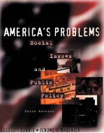 AMERICA'S PROBLEMS:SOCIAL ISSUES AND PUBLIC POLICY THIRD EDITION