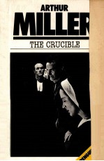 THE CRUCIBLE APLAY IN FOUR ACTS BY ARTHYR MILLER