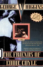 THE FRIENDS OF EDDIE COYLE A NOVEL