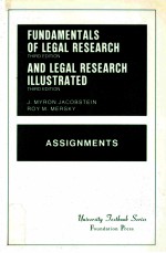 FUNDAMENTALS OF LEGAL RESEARCH THIRD EDITION AND LEGAL RESEARCH ILLUSTRATED THIRD EDITION ASSIGNMENT