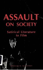 ASSAULT ON SOCIETY SATIRICAL LITERATURE TO FILM