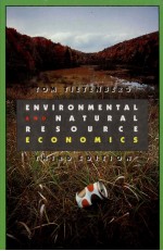 ENVIRONMENTAL AND NATURAL RESOURCE ECONOMICS THIRD EDITION