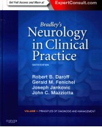 BRADLEY'S NEUROLOGY IN CLINICAL PRACTICE VOLUME I:PRINCIPLES OF DIAGNOSIS AND MANAGEMENT SIXTH EDITI