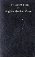 THE OXFORD BOOK OF ENGLISH MYSTICAL VERSE