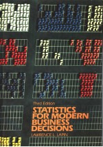 STATISTICS FOR MODERN BUSINESS DECISIONS