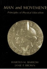 MAN AND MOVEMENT:PRINCIPLES OF PHYSICAL EDUCATION FOURTH EDITION