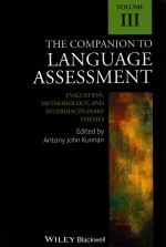 the companion to language assessment  volume iii evaluation，methodology，and intetdisciplinary themes