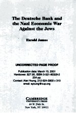 THE DEUTSCHE BANK AND THE NAZI ECONOMIC WAR AGAINST THE JEWS