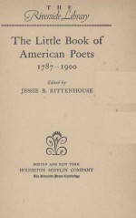 THE LITTLE BOOK OF AMERICAN POETS 1787-1900