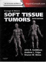 ENZINGER AND WEISS'S SOFT TISSUE TUMORS SIXTH EDITION