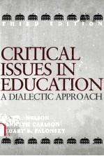 CRITICAL ISSUES IN EDUCATION A DIALECTIC APPROACH THIRD EDITION