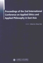 PROCEEDINGS OF THE 2ND INTERNATIONAL CONFERENCE ON APPLIED ETHICS AND APPLIED PHILOSOPHY IN EAST ASI