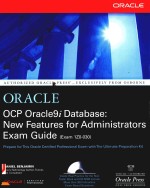 ORACLE OCP ORACLE9I DATABASE:NEW FEATURES FOR ADMINISTRATORS EXAM GUIDE