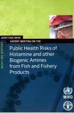 JOINT FAO/WHO EXPERT MEETING ON THE PUBLIC HEALTH RISKS OF HISTAMINE AND OTHER BIOGENIC AMINES FROM 