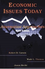 ECONOMIC ISSUES TODAY ALTERNATIVE APPROACHES