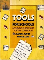 TOOLS FOR SCHOOLS:APPLICATIONS SOFTWARE FOR THE CLASSROOM