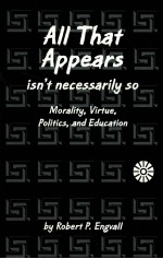 ALL THAT APPEARS ISN'T NECESSARILY SO:MORALITY