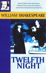 WILLIAM SHAKESPEARE TWELFTH NIGHT SPECIAL EDITION WITH INTRODUCTION DETAILED NOTES SCENE WISE SUMMAR