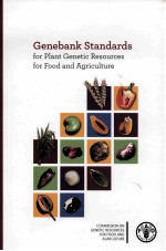 GENEBANK STANDARDS FOR PLANT GENETIC RESOURCES FOR FOOD AND AGRICULTURE