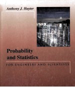 PROBABILITY AND STATISTICS FOR ENGINEERS AND SCIENTISTS