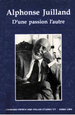 ALPHONSE JUILLAND D'UNE PASSION L'AUTRE