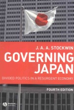 GOVERNING JAPAN:DIVIDED POLITICS IN A RESURGENT ECONOMY  FOURTH EDITION