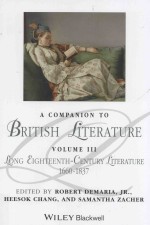 a companion to british literature  volume 3  long eighteenth-century literature  1660-1837