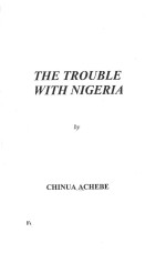 THE TROUBLE WITH NIGERIA