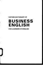 OXFORD DICTIONARY OF BUSINESS ENGLISH FOR LEARNERS OF ENGLISH