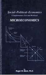 SOCIAL-POLITICAL-ECONOMICS:A SUPPLEMENTARY TEXT AND WORKBOOK MICROECONOMICS