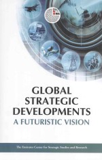 global strategic developmentsa futuristic vision