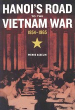 HANOI'S ROAD TO THE VIETNAM WAR