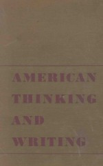 AMERICAN THINKING AND WRITING