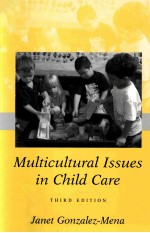 MULTICULTURAL ISSUES IN CHILD CARE THIRD EDITION