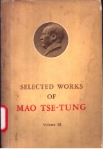 SELECTED WORKS OF MAO TSE-TUNG VOLUME Ⅲ